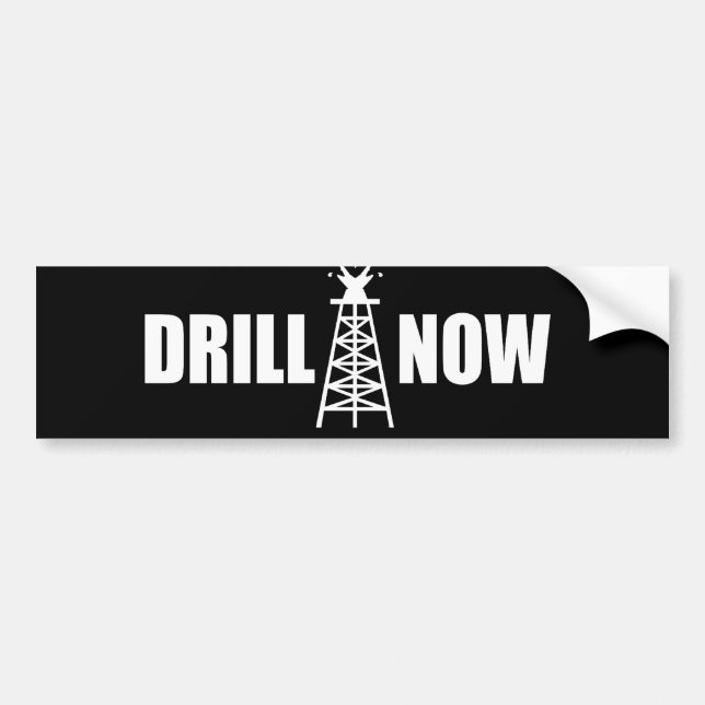 Drill now bumpersticker bumper sticker (Front)