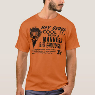 Drink a Manners Big Ghoulardi 1 T-Shirt