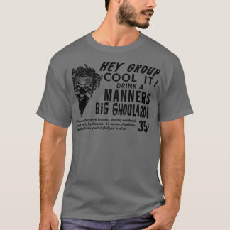 Drink a Manners Big Ghoulardi 5 T-Shirt
