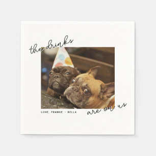 Drink Are On Us Handwritten Script Pet Photo Napkin