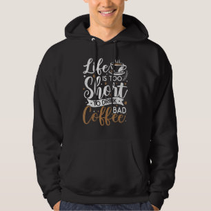 Drink Bad Coffee  Barista Coffee Maker  Graphic Hoodie
