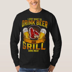 Drink Beer Grill Meat Grilling BBQ Barbecue Drinki T-Shirt