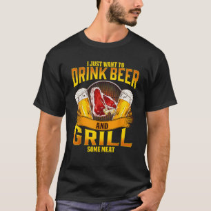 Drink Beer Grill Meat Grilling BBQ Barbecue Drinki T-Shirt