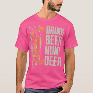 Drink Beer Hunt Deer Bow Hunting Drinking ArcheryO T-Shirt