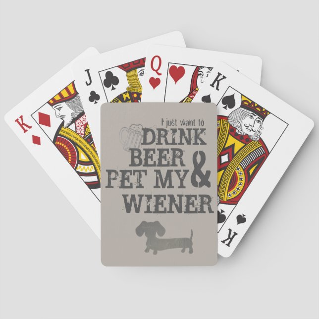 Drink Beer & Pet My Wiener Beer Dachshund Dad Gift Playing Cards (Back)