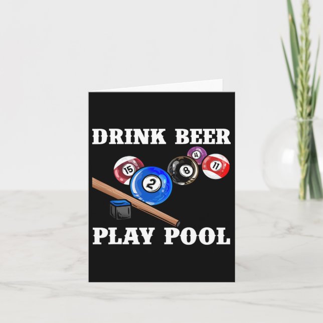 Drink Beer Play Pool I Funny Pool Billiards Player Card (Front)