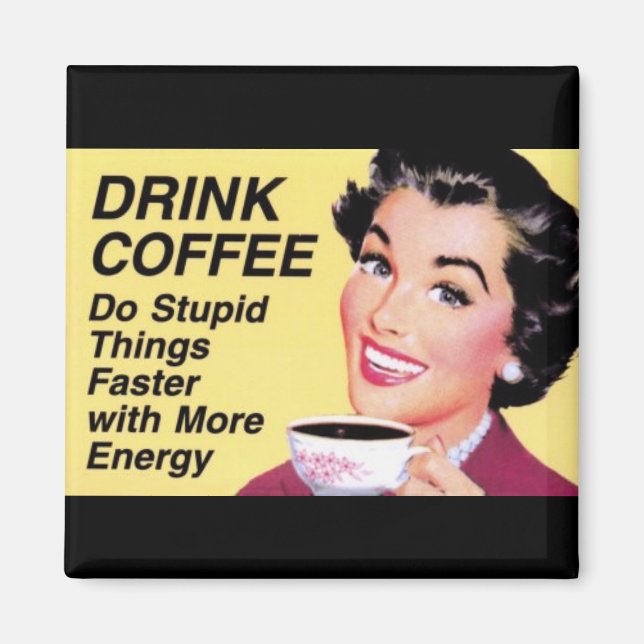 Drink Cofee Magnet (Front)
