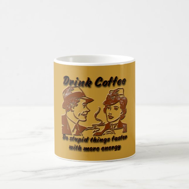 Drink Coffee 11 oz. Mug (Center)