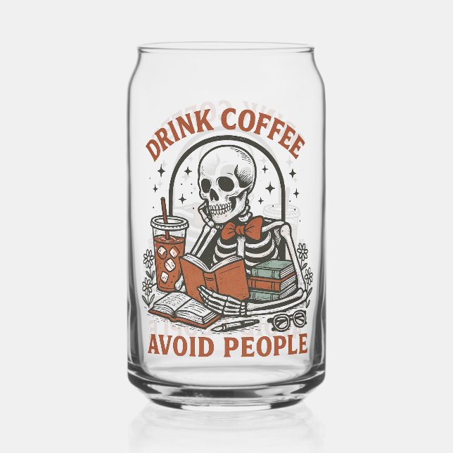 ☕ Drink Coffee, Avoid People – Funny Skeleton Beer Can Glass (Back)