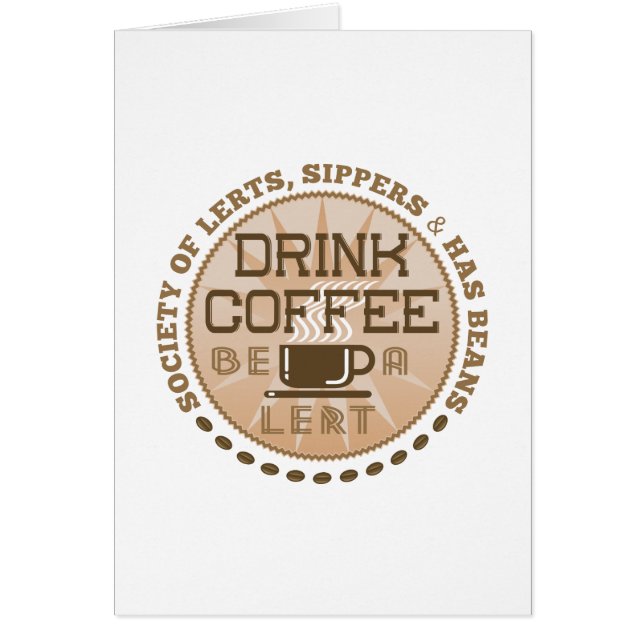 Drink Coffee – Be A Lert Vertical Card (Front)