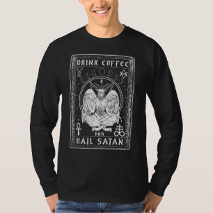 Drink Coffee Hail Satan I Satanic Tarot Card T-Shirt