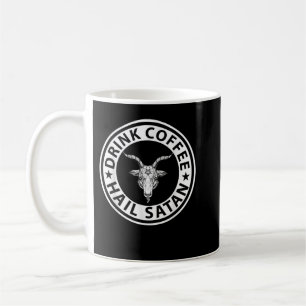 Drink Coffee Hail Satan Mug