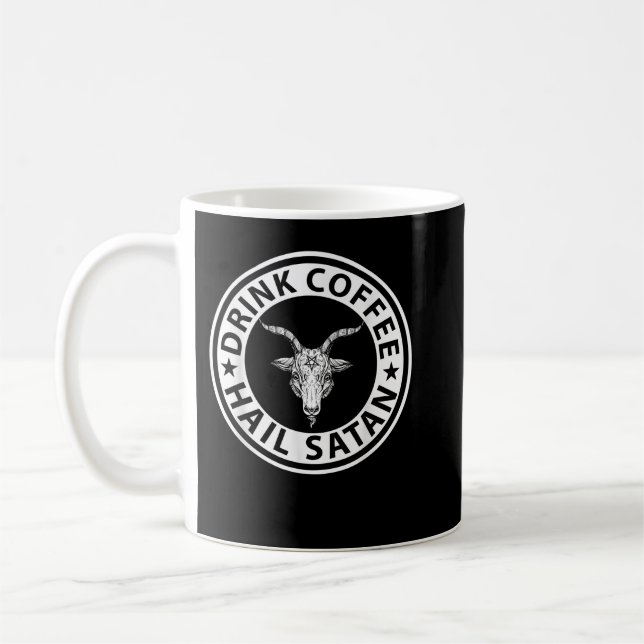 Drink Coffee Hail Satan  Mug (Left)