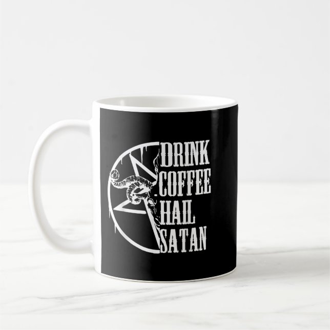 Drink Coffee Hail Satan   Mug (Left)