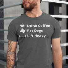 Drink Coffee Pet Dogs Lift Heavy Gym Fit Fitness 