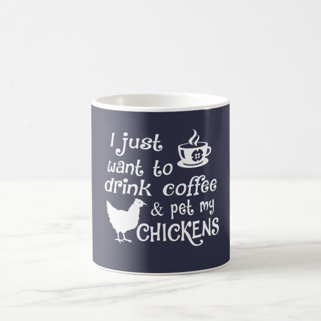 Drink Coffee & Pet My Chickens Mug (Center)