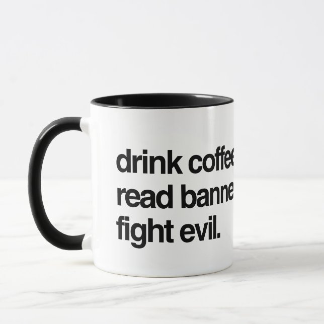 Drink Coffee. Read Banned Books. Fight Evil. Mug (Left)