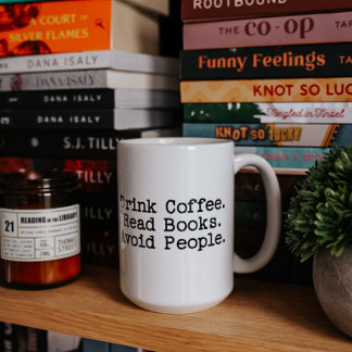 Drink Coffee. Read Books. Avoid People. Large Mug 