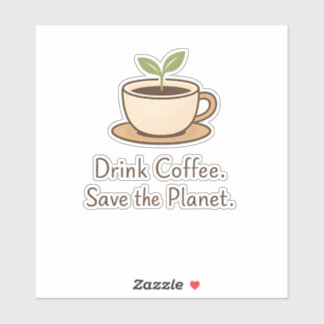 Drink Coffee. Save the Planet. Minimal Eco Coffee