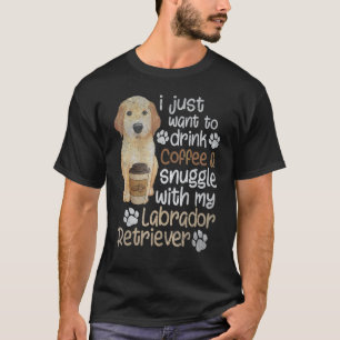 Drink Coffee Snuggle Labrador Retriever Dog  Graph T-Shirt
