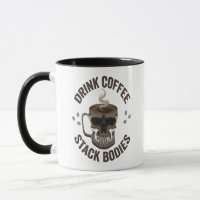 Drink Coffee Stack Bodies Spooky Coffeine Skull