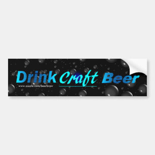 Drink Craft Beer -Blue Bumper Sticker
