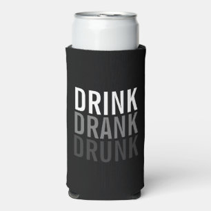 Drink Drank drunk Funny Can Cooler