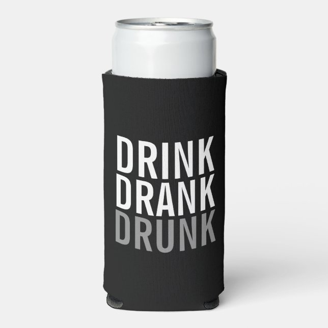 Drink Drank drunk | Funny Can Cooler (Seltzer Front)