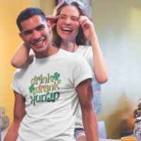 Drink Drank Drunk Funny St. Patric Text Design