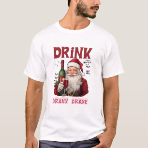 Drink Drank Drunk Funny Wine Lover Santa Christmas T-Shirt