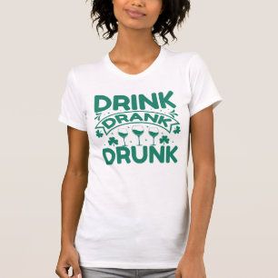 Drink Drank Drunk  T-Shirt