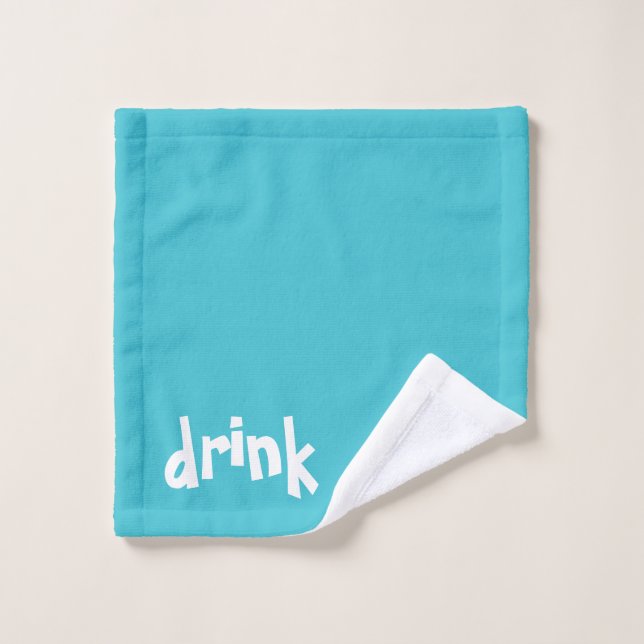 "drink" Fun Funny! Wipe Your Pets Face!  Wash Cloth (Wash Cloth)