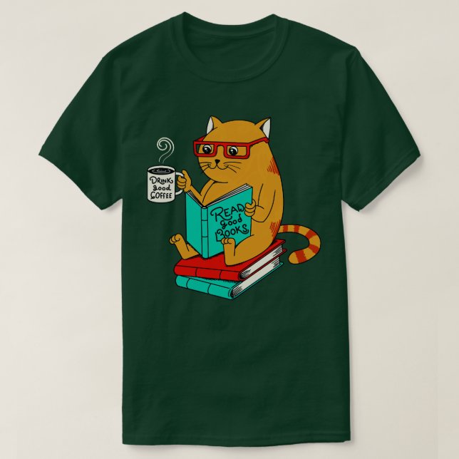 Drink Good Coffee And Read Good Books  T-Shirt (Design Front)