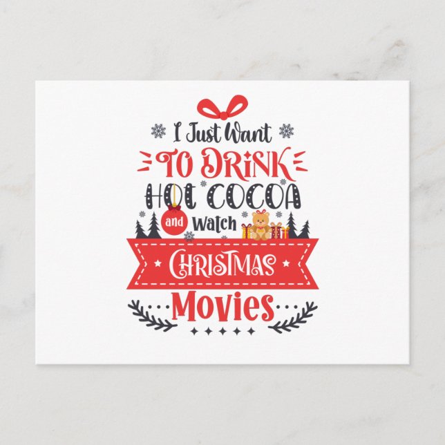 Drink Hot Cocoa Watch Christmas Movies Postcard (Front)