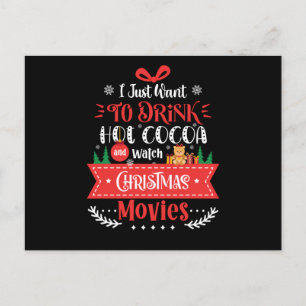 Drink Hot Cocoa Watch Christmas Movies Postcard