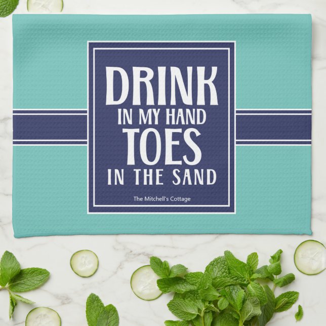 Drink In My Hand Quote Nautical Coastal Beach Teal Tea Towel (Folded)