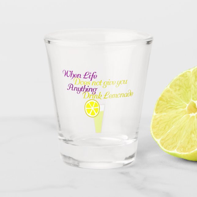 Drink Lemonade  Shot Glass (Front)