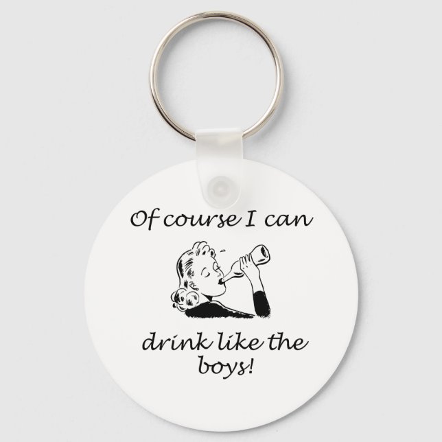 Drink Like The Boys Key Ring (Front)