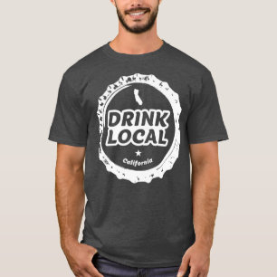Drink Local California Craft Beer Bottle Cap T-Shirt