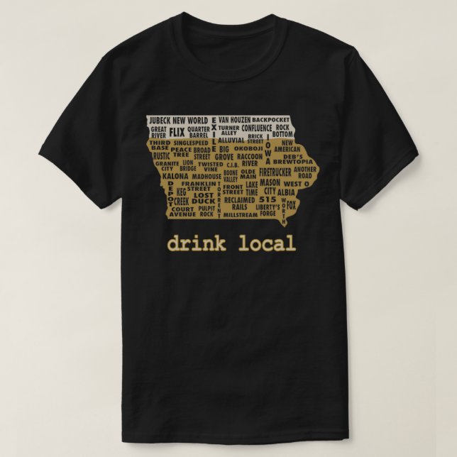 Drink Local Iowa Beer T-Shirt (Design Front)