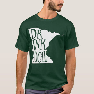 Drink Local Minnesota State Outline Craft Beer T-Shirt