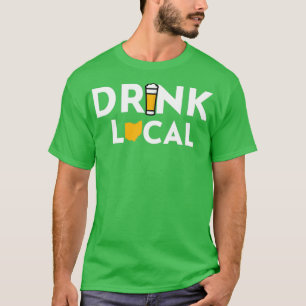 Drink Local Ohio T T-Shirt