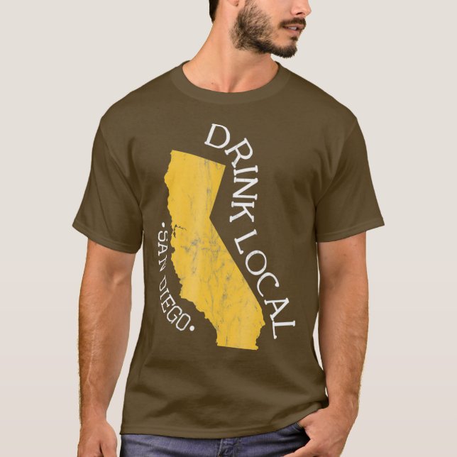Drink Local San Diego CA Craft Beer Distressed T-Shirt (Front)