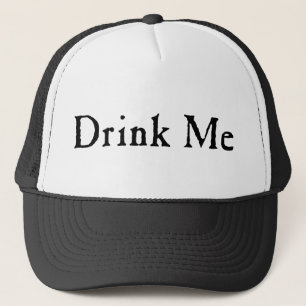 Drink Me Text Trucker Hat