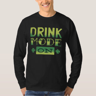 Drink Mode on  Drink Mode activated T-Shirt
