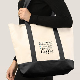 Drink more coffee to do list blue tote bag