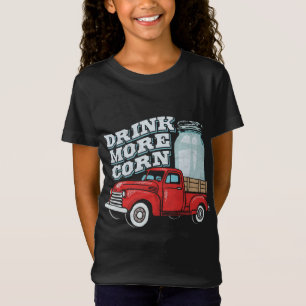 Drink More Corn Vintage Red Truck And Moonshine Ja T-Shirt