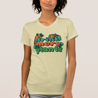 Drink More Plants Women's T-Shirt