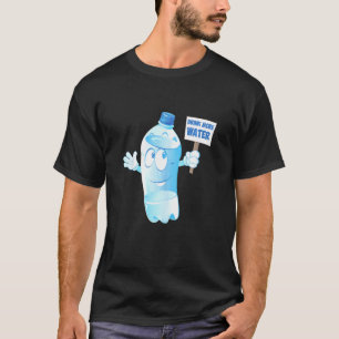 Drink More Water Cool Water Drinkers Healthy Cute T-Shirt