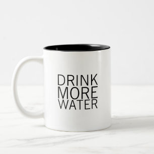 Drink More Water Simple Minimalist Two-Tone Coffee Mug